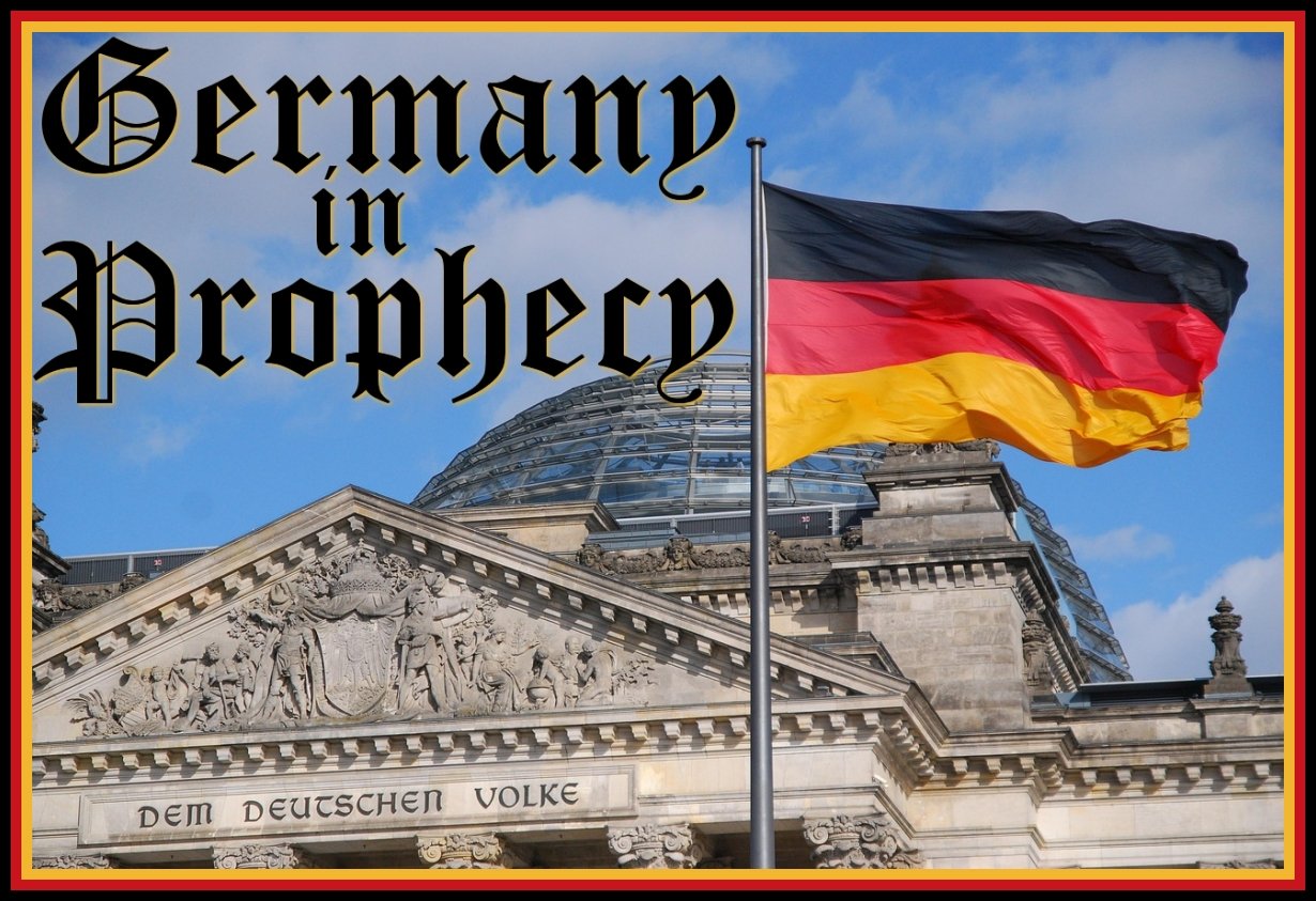 Germany In Prophecy Germany In Prophecy