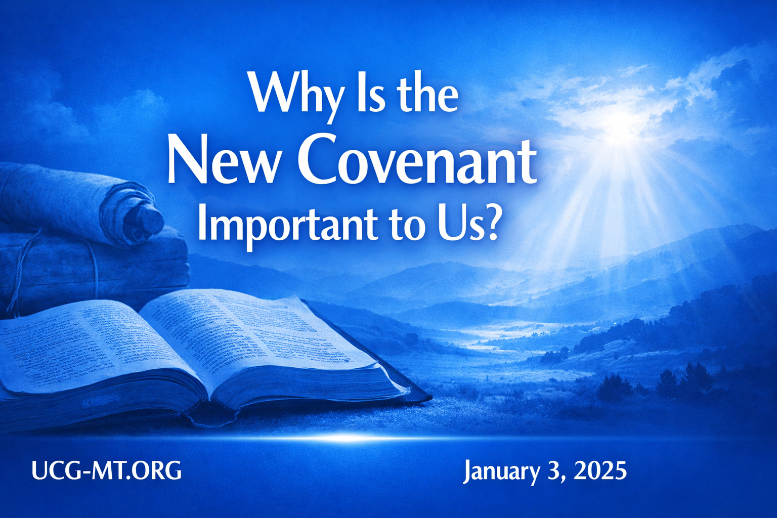 Why is the New Covenant important to us?
